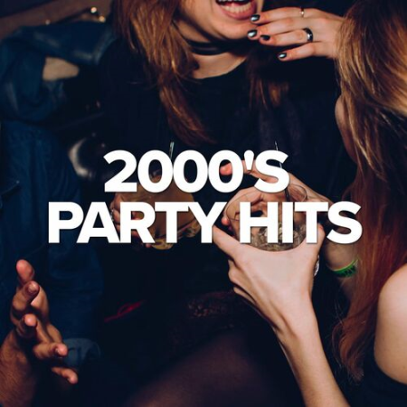 VA - 2000's Party Hits (2022)