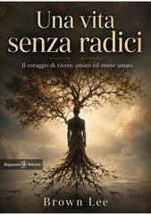 Brown Lee – Una vita senza radici (2026)