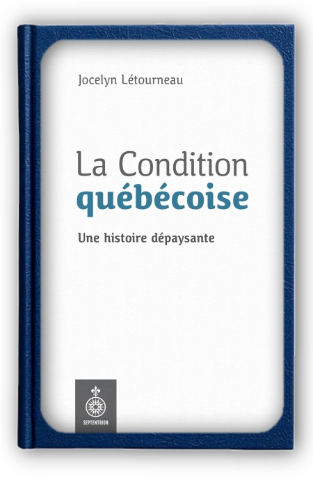 La-Condition-quebecoise-Jocelyn-Letourneau.jpg