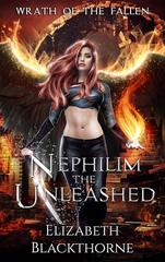 Elizabeth Blackthorne – L’Ira dei Caduti Vol. 4. Nephilim the Unleashed (2025)
