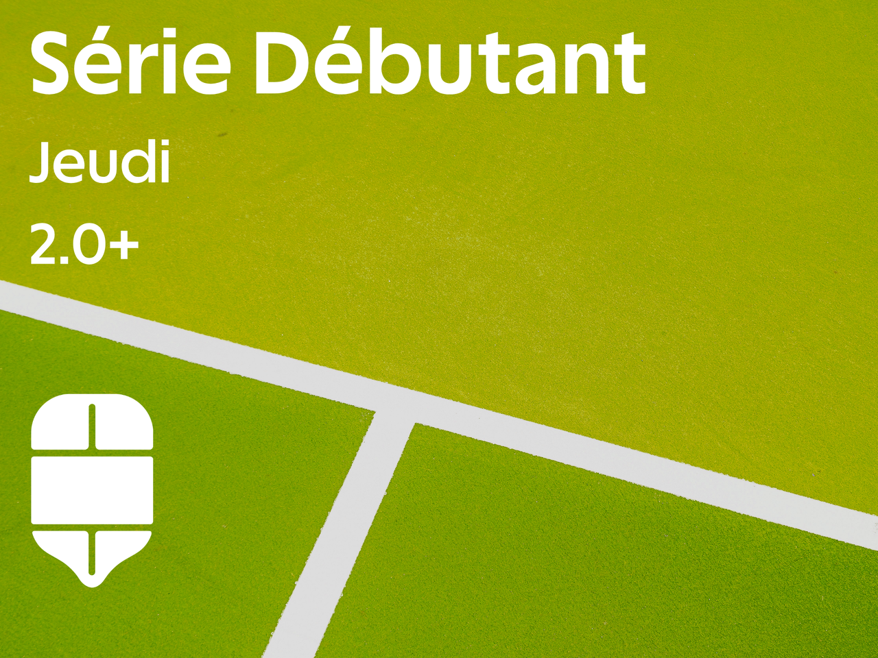 Série Débutant - Jeudi