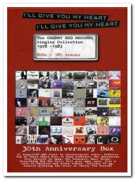 VA - I'll Give You My Heart I'll Give You My Heart - The Cherry Red Records Singles Collection 1978-1983 (2008) (CD-Rip)