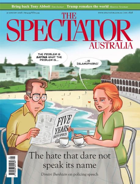 The Spectator Australia January 31.2026 The Spectator Australia January 31.2026