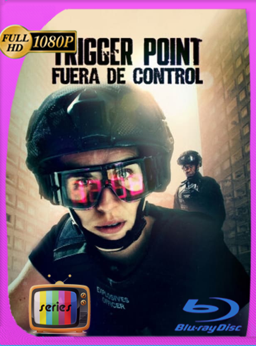 Trigger Point: Fuera de control (2022) Temporada 01 HMAX WEB-DL [1080p] Latino [GoogleDrive]