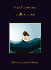 Gian Mauro Costa – Stella o croce (2018)