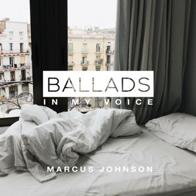 Marcus Johnson Ballads In My Voice 2019 Smooth Jazz