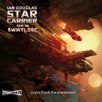 Ian Douglas - Światłość. Star Carrier (2020)
