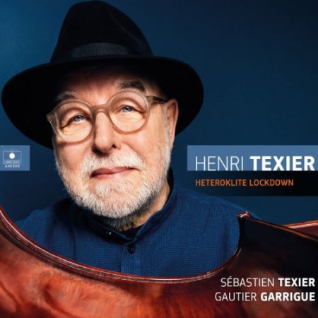 Henri Texier, Sébastien Texier, Gautier Garrigue - Heteroklite Lockdown (2022) Mp3 / Flac / Hi-Res