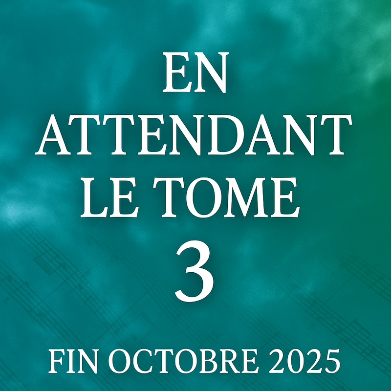 Annonce Tome 3 — Fin octobre 2025