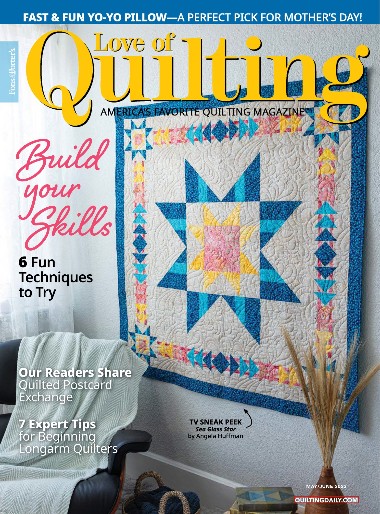 Love of Quilting - May / June 2023