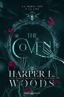 Harper L. Woods - The Coven. Coven of Bones (2024)