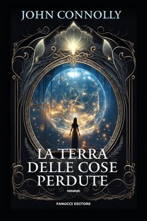 John Connolly - La terra delle cose perdute (2024)