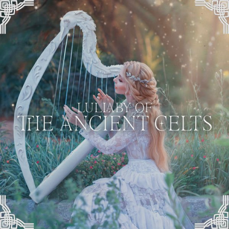 2587637a ddff 4f77 90ed 3711bc043927 - Fantasies Lullaby Music Paradise - Lullaby of the Ancient Celts (2022)
