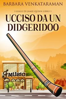 Barbara Venkataraman - Ucciso da un didgeridoo (2022)