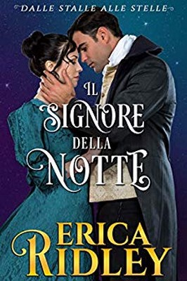 Erica Ridley - Dalle stalle alle stelle Vol. 3. Il signore della notte (2019)