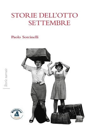 Paolo Sorcinelli - Storie dell'otto settembre (2023)