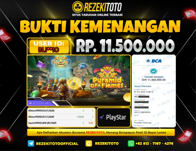 BUKTI KEMENANGAN 25 JULI 2025 PYRAMID OF FLAMES 11 JUTA  