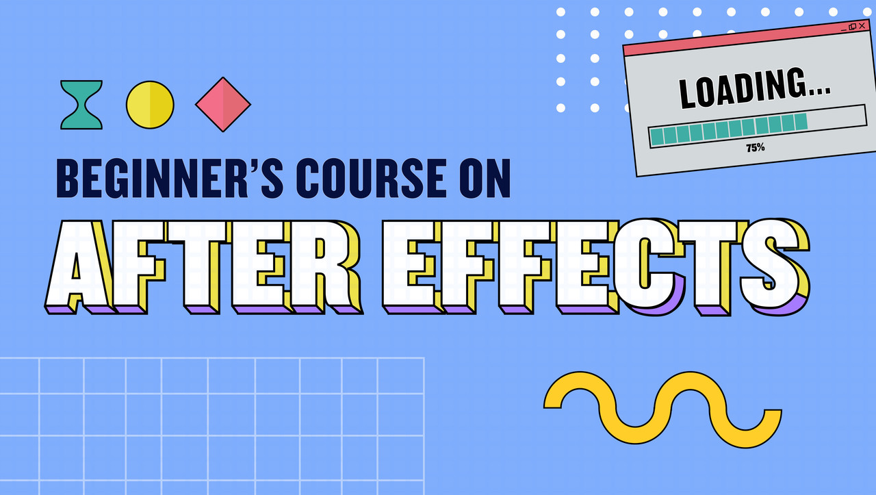 Beginner's Guide to Adobe After Effects 2022: Learn Motion Graphics