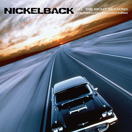 Nickelback - All The Right Reasons (15th Anniversary Expanded Edition) (2020)