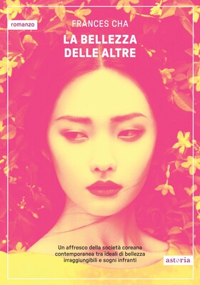 Frances Cha - La bellezza delle altre (2025)