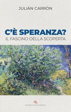 Julián Carrón – C’è speranza? (2021)