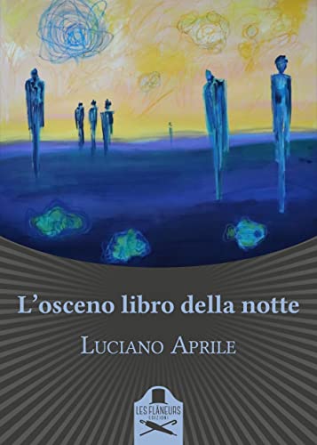 Luciano Aprile - L'osceno libro della notte (2021)
