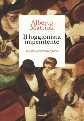 Alberto Mattioli - Il loggionista impenitente (2025)