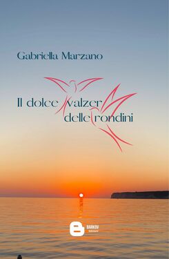 Gabriella Marzano – Il dolce valzer delle rondini (2021)