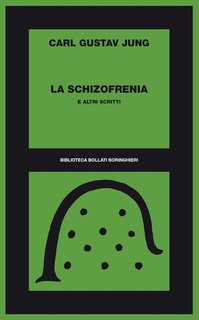 Carl Gustav Jung - La schizofrenia e altri scritti (2024)