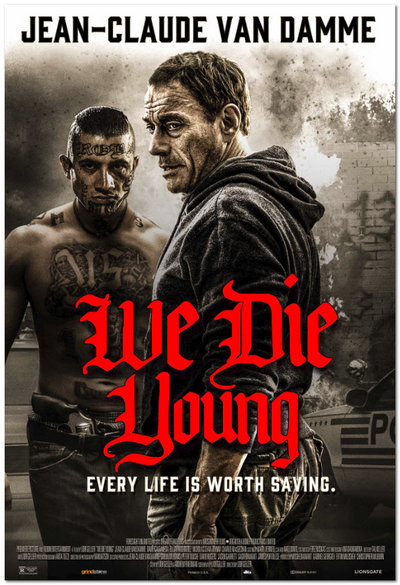 We Die Young (2019) We Die Young (2019)