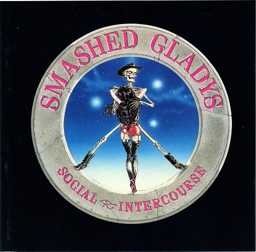 Smashed Gladys - Social Intercourse (1988) Lossless