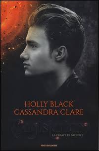 Cassandra Clare, Holly Black - Magisterium Vol. 3. La chiave di bronzo (2016)