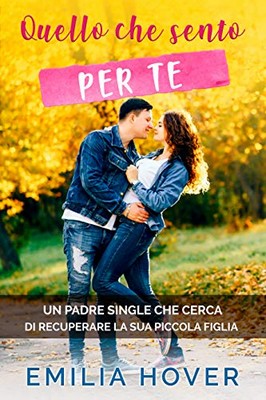 Emilia Hover - Quello che sento per te (2019)