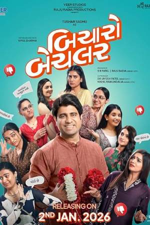 Bicharo Bachelor (2026) Gujarati Movie HDTC – 480p [480MB] || 720p [800MB] || 1080p [5GB]