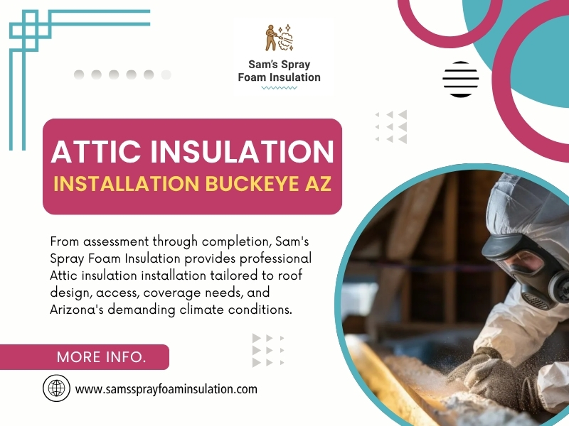 Attic Insulation Installation Buckeye AZ