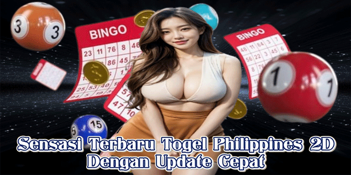 Sensasi Terbaru Togel Philippines 2D Dengan Update Cepat