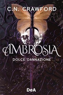C.N. Crawford - Frost and Nectar Vol. 2. Ambrosia. Dolce dannazione (2024)