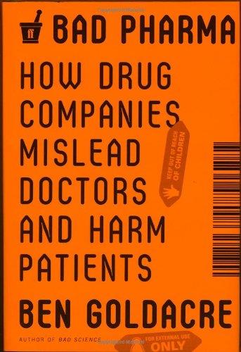 Bad Pharma: How Drug Companies Mislead Doctors and Harm Patients (EPUB)