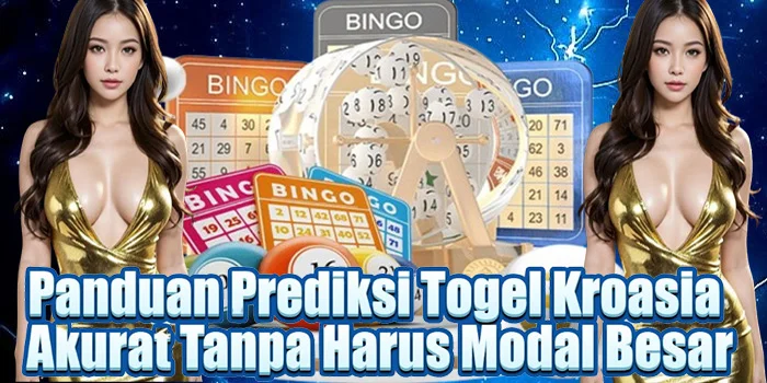 Panduan Prediksi Togel Kroasia Akurat Tanpa Harus Modal Besar