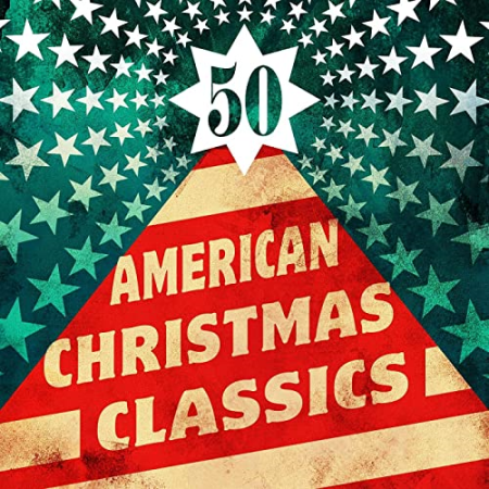 VA - 50 American Christmas Classics (2021)