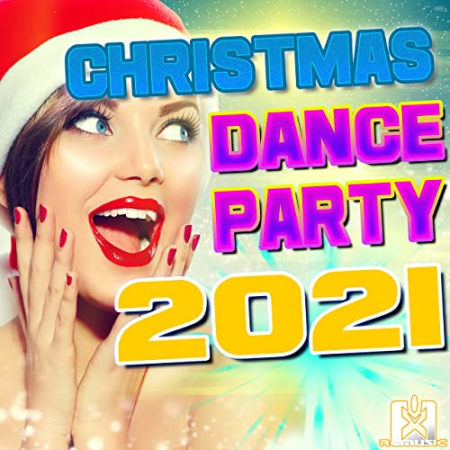 VA - Christmas Dance Party (2021)