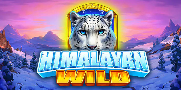 Cara Memaksimalkan Pola Permainan di Slot Himalayan Wild