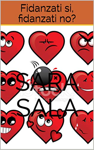 Sara Sala – Fidanzati si, fidanzati no? (2020)
