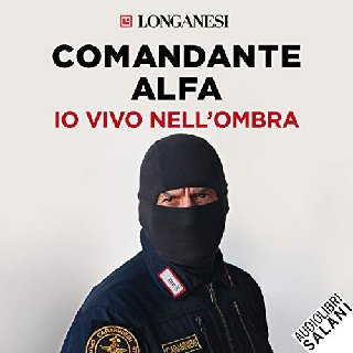 Comandante Alfa - Io vivo nell'ombra (2018) .mp3 - 160 kbps