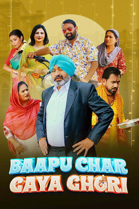 Download Baapu Char Gaya Ghori (2023) Punjabi Full Movie WEB DL 480p