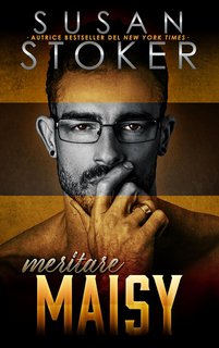 Susan Stoker - Il Rifugio Vol. 6. Meritare Maisy (2024)