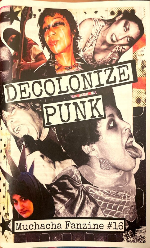 The cover of Muchacha Fanzine's 16th Issue: Decolonize Punk