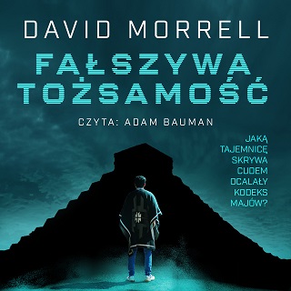 David Morrell - Fałszywa tożsamość (2022)