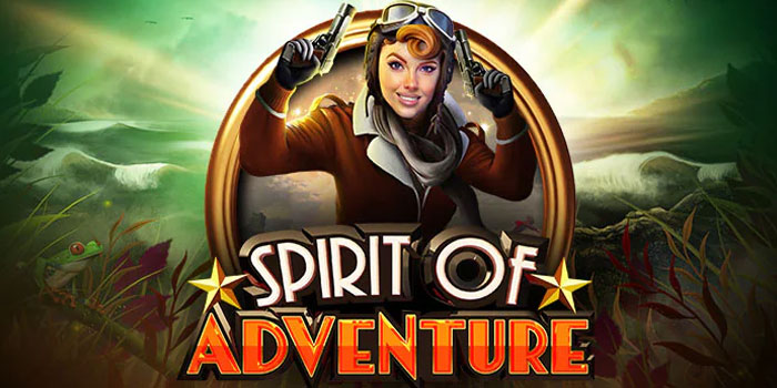 Auto Spin Sambil Cuan Di Slot Spirit of Adventure