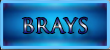 BRAYS